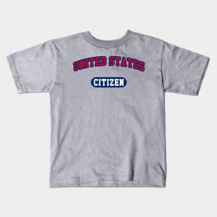UNITED STATES CITIZEN Kids T-Shirt